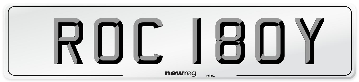 ROC 180Y Number Plate from New Reg